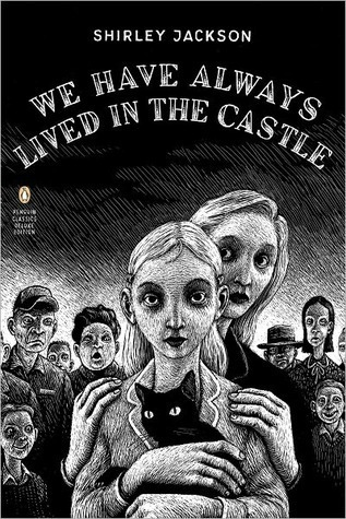 We have always lived in the castle by Shirley Jackson