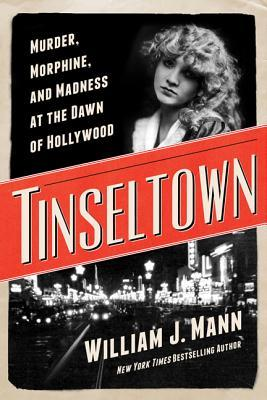 Tinseltown by William J. Mann