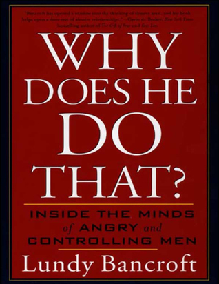 Why does he do that? by Lundy Bancroft