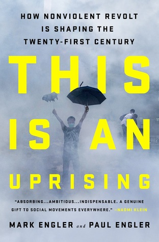 Cover of the book, This is an Uprising by Mark Engler and Paul Engler