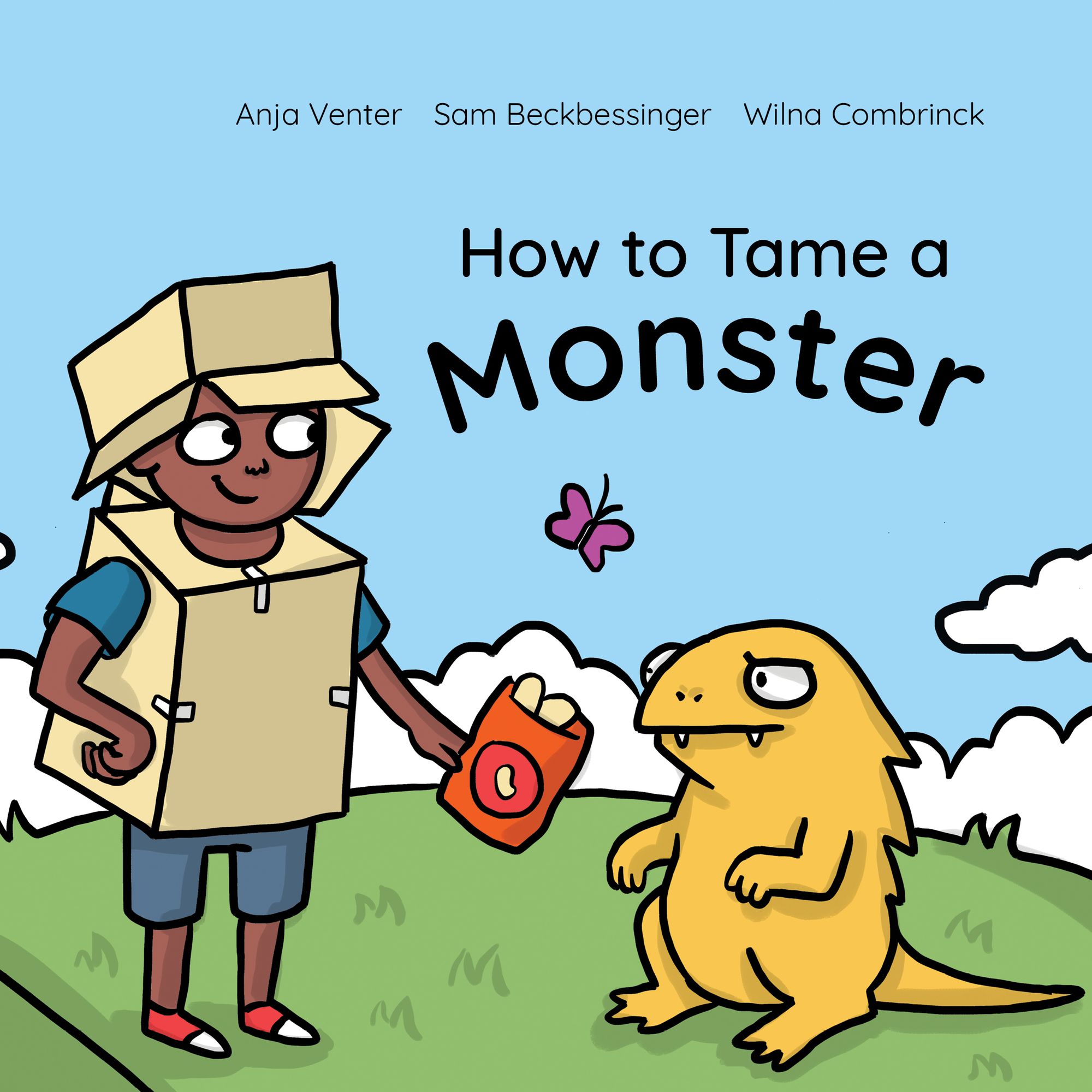 How to Tame a Monster by Sam Beckbessinger Wilna Combrinck and Anja Venter