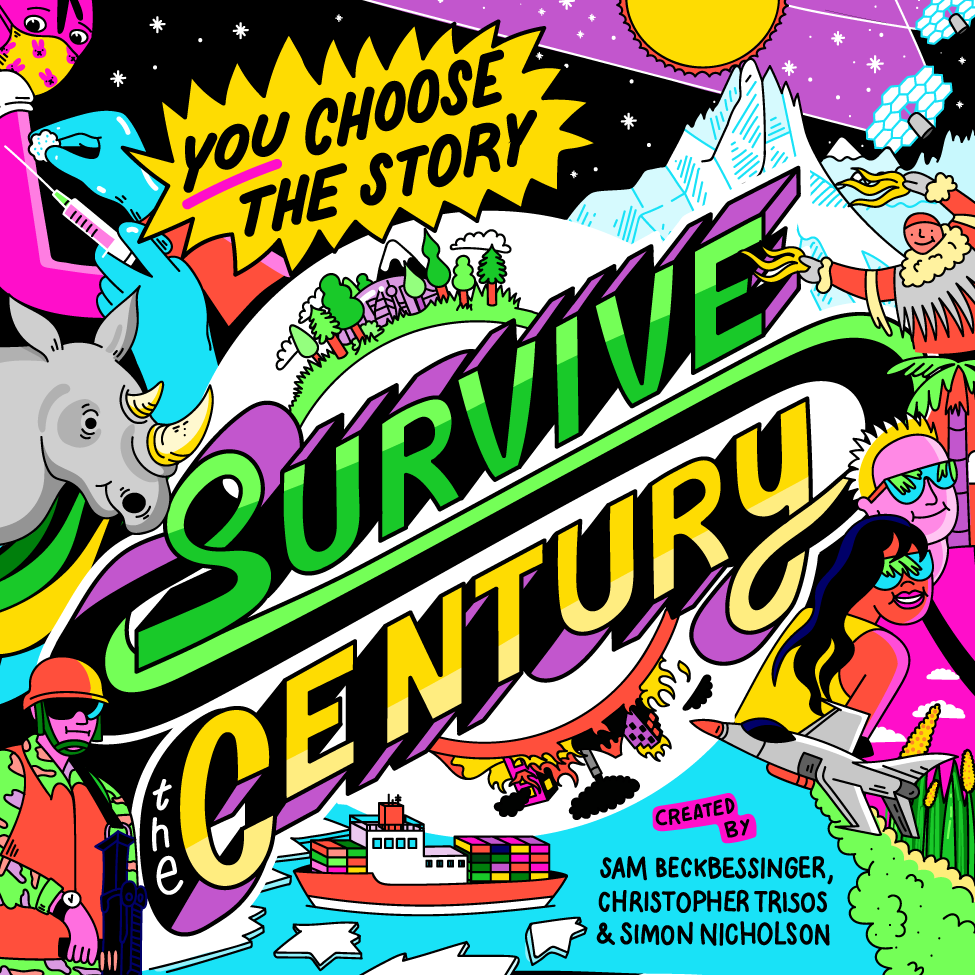 Survive the Century by Sam Beckbessinger, Simon Nicholson and Christopher Trisos