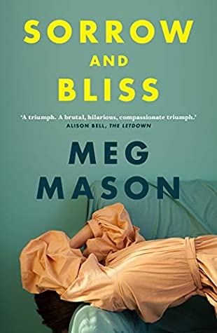 Sorrow and Bliss Meg Mason
