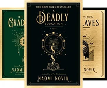 The Scholomance trilogy by Naomi Novik