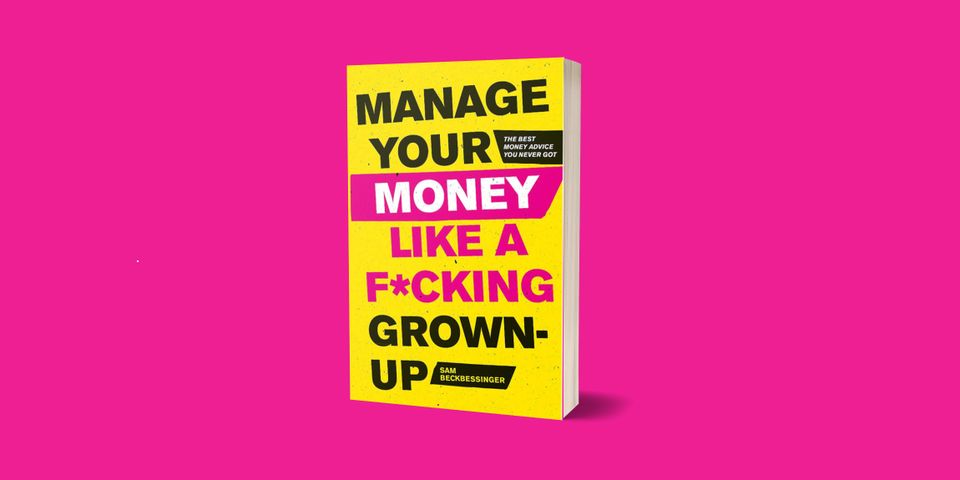 Manage Your Money Like a F-cking Grownup
